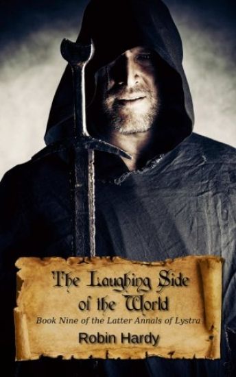 The Laughing Side of the World: Book Nine of the Latter Annals of Lystra