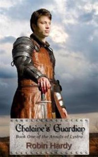 Chataine's Guardian: Book One of the Annals of Lystra