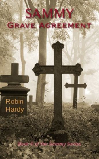 Sammy: Grave Agreement: Book 9 of the Sammy Series