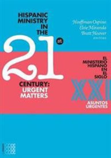 Hispanic Ministry in the 21stCentury