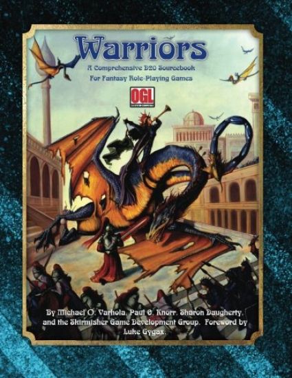 Warriors: A Comprehensive OGL Sourcebook for Fantasy Role-Playing Games