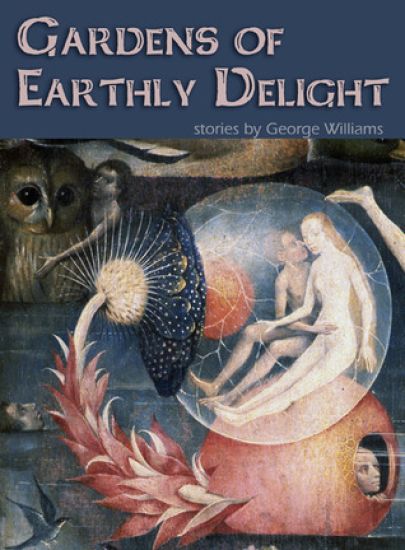 Gardens of Earthly Delight