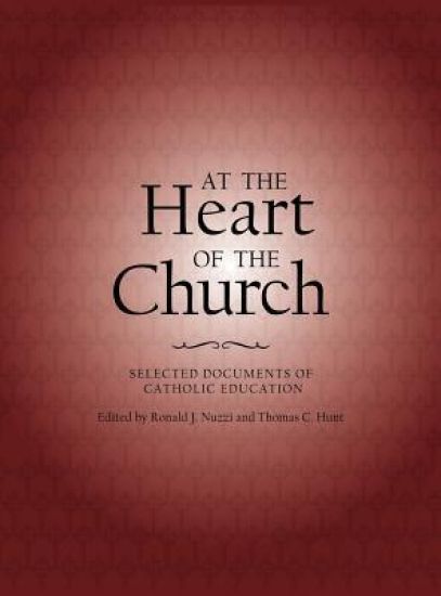 At the Heart of the Church: Selected Documents of Catholic Education – Catholic Church, kirjan kansikuva