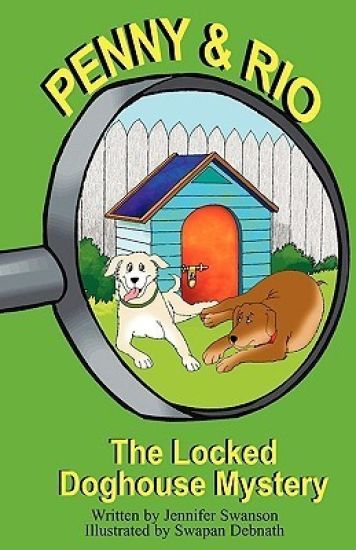 Penny and Rio: The Locked Doghouse Mystery