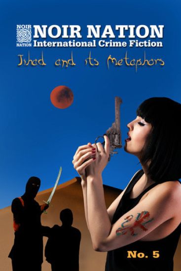 Noir Nation No. 5: Jihad and Its Metaphors