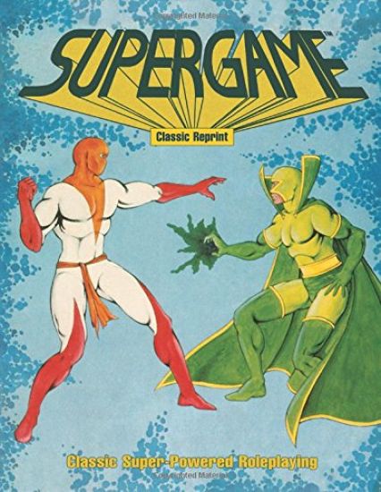 Supergame (Classic Reprint): Classic Super-Powered Roleplaying