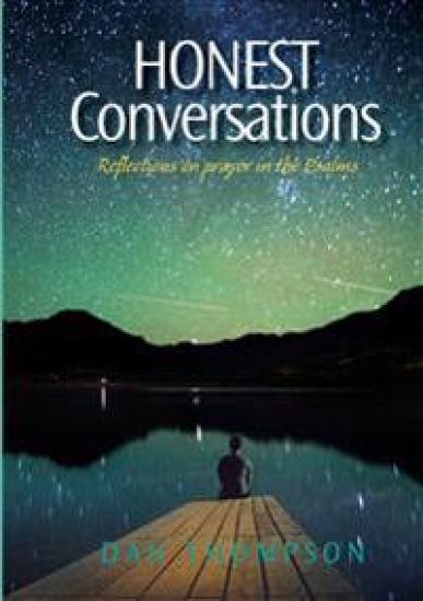 Honest Conversations - Reflections on prayer in the Psalms