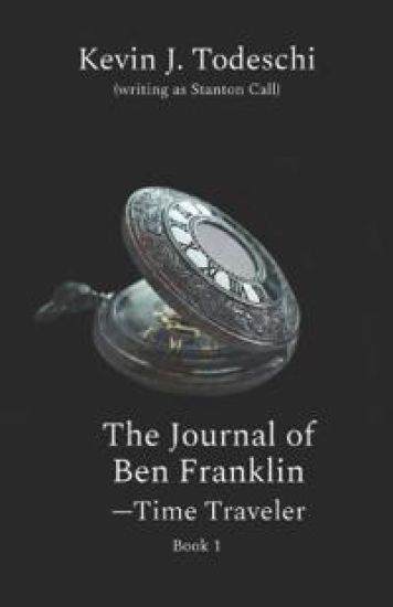 The Journal of Ben Franklin - Time Traveler
