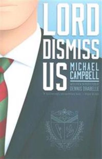 Lord Dismiss Us