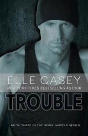 Rebel Wheels (Book 3): Trouble