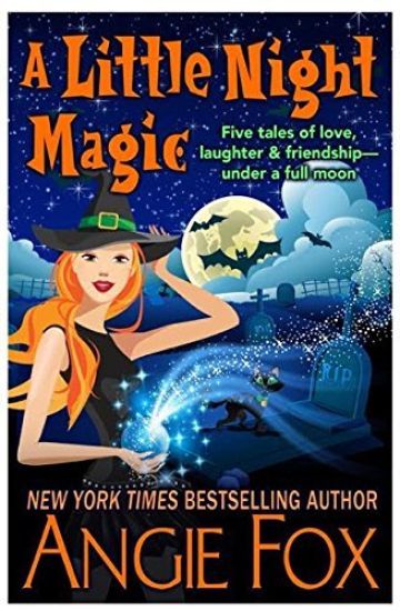 A Little Night Magic – Angie Fox, kirjan kansikuva