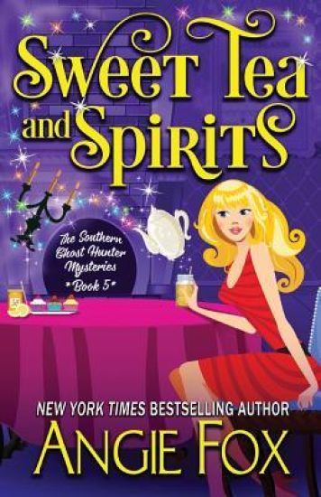 Sweet Tea and Spirits – Angie Fox, kirjan kansikuva