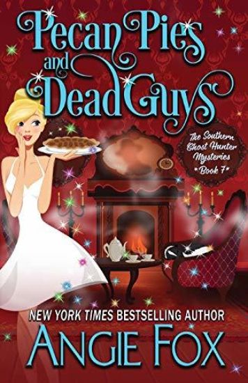 Pecan Pies and Dead Guys – Angie Fox, kirjan kansikuva