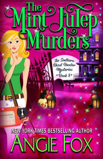 The Mint Julep Murders – Angie Fox, kirjan kansikuva