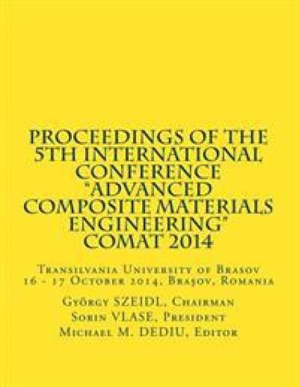 Proceedings of the 5th International Conference: Transilvania University of Brasov 16 - 17 October 2014, Brasov, Romania