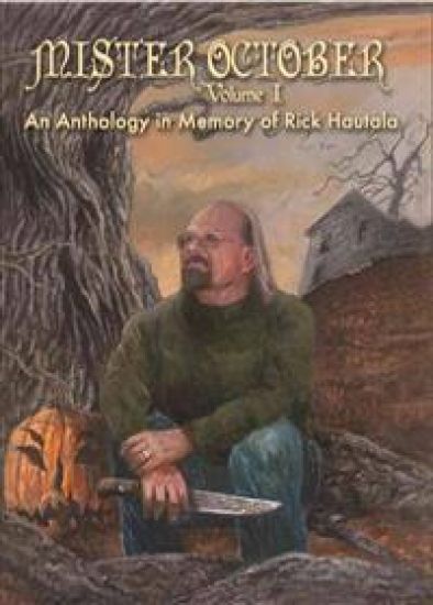 Mister October, Volume I - An Anthology in Memory of Rick Hautala