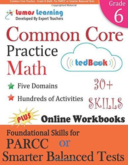 Common Core Practice - Grade 6 Math: Workbooks to Prepare for the Parcc or Smarter Balanced Test