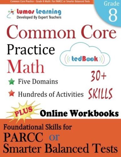 Common Core Practice - Grade 8 Math: Workbooks to Prepare for the Parcc or Smarter Balanced Test