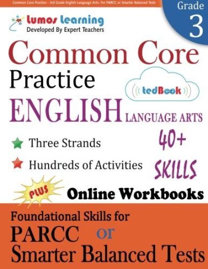Common Core Practice - 3rd Grade English Language Arts: Workbooks to Prepare for the Parcc or Smarter Balanced Test
