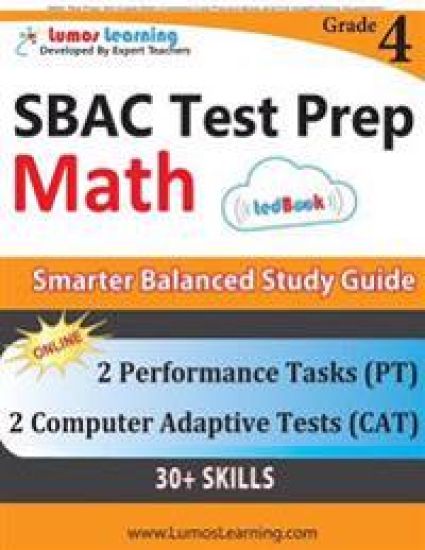 SBAC Test Prep: 4th Grade Math Common Core Practice Book and Full-length Online Assessments: Smarter Balanced Study Guide With Perform