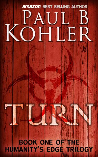 Turn: Book One of the Humanity's Edge Trilogy