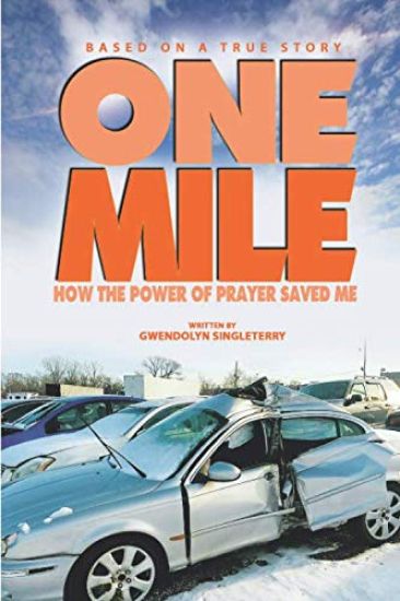 One Mile: How The Power of Prayer Saved Me