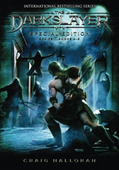 The Darkslayer Special Edition 2 (Series 1, Books 4 Thru 6)