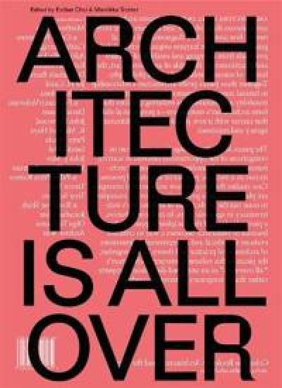 Architecture Is All Over