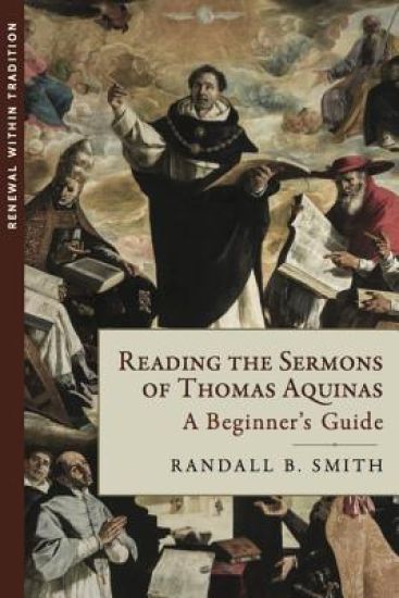 Reading the Sermons of Thomas Aquinas