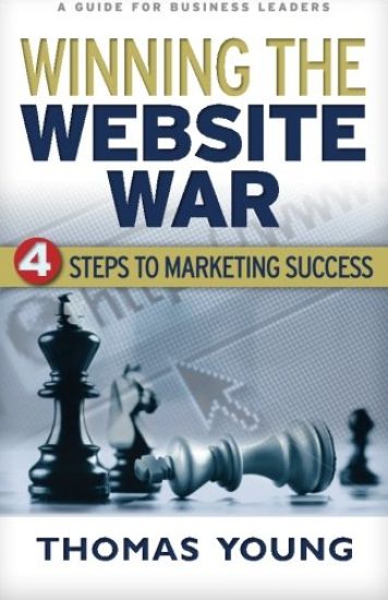 Winning the Website War: Four Steps to Marketing Success