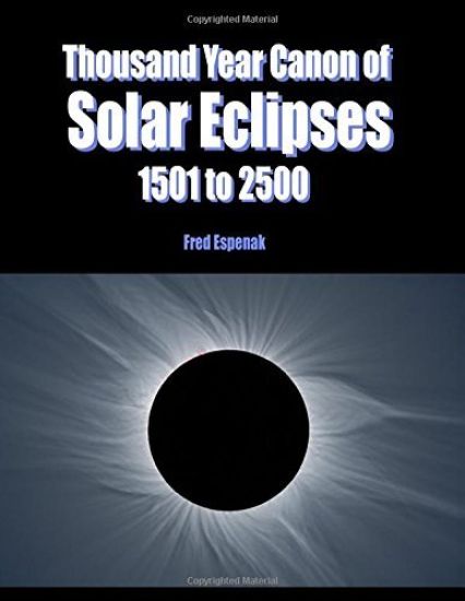Thousand Year Canon of Solar Eclipses 1501 to 2500