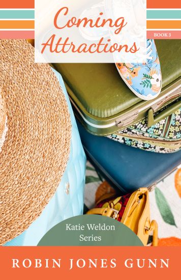 Coming Attractions: Katie Weldon Series #3 – Robin Jones Gunn, kirjan kansikuva