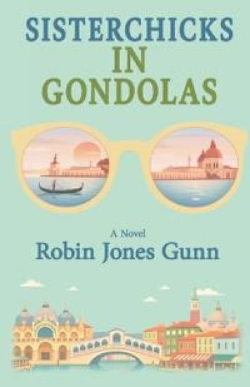 Sisterchicks in Gondolas – Robin Jones Gunn, kirjan kansikuva