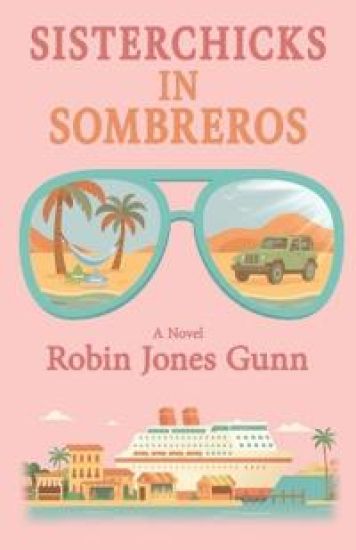 Sisterchicks in Sombreros – Robin Jones Gunn, kirjan kansikuva
