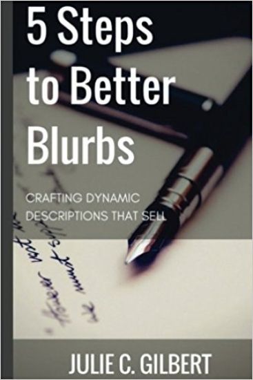 5 Steps to Better Blurbs: Crafting Dynamic Descriptions that Sell