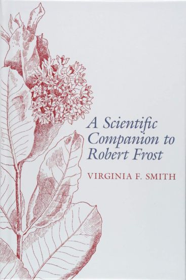 A Scientific Companion to Robert Frost