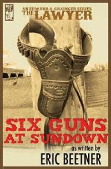The Lawyer: Six Guns at Sundown