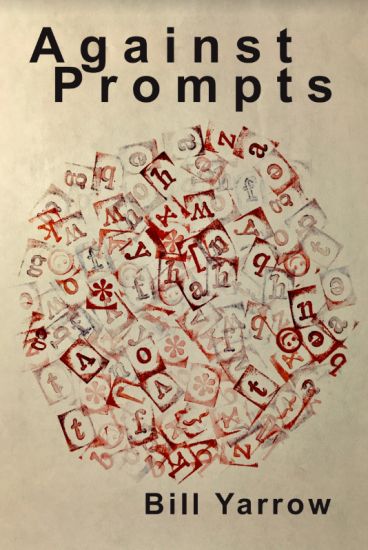 Against Prompts