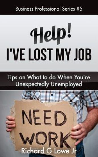 Help! I've Lost My Job