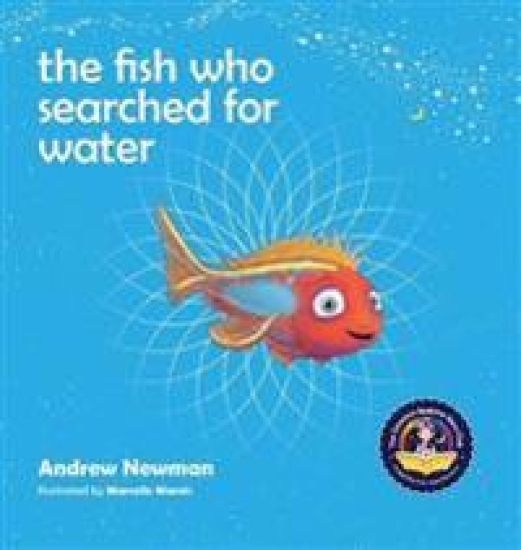 The fish who searched for water