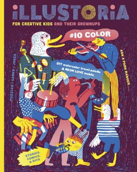 Illustoria: For Creative Kids and Their Grownups: Issue 15: Big & Small: Stories, Comics, DIY