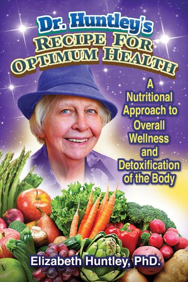 Dr. Huntley's Recipe for Optimum Health – Elizabeth Huntley, kirjan kansikuva