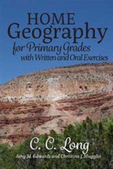 Home Geography for Primary Grades with Written and Oral Exercises