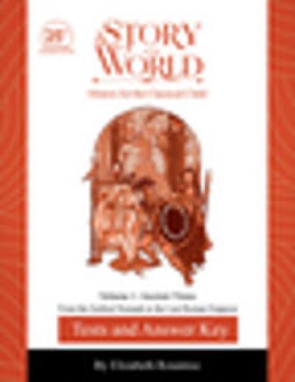 Test and Answer Key to The Story of the World, Volume 1: Ancient Times, 25th Anniversary Expanded Edition