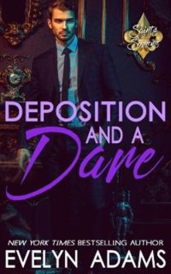Deposition and a Dare
