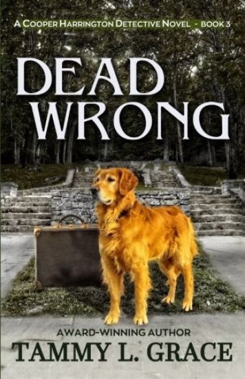 Dead Wrong: A Cooper Harrington Detective Novel