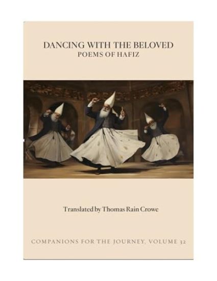 Dancing with the Beloved: Poems of Hafiz