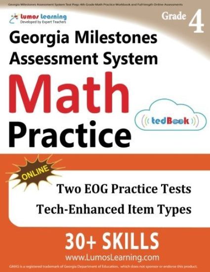 Georgia Milestones Assessment System Test Prep: 4th Grade Math Practice Workbook and Full-length Online Assessments: GMAS Study Guide
