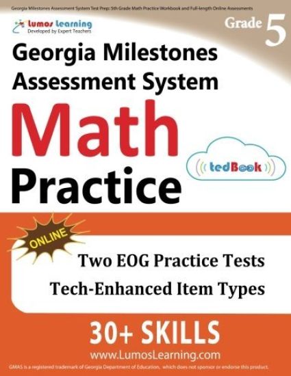 Georgia Milestones Assessment System Test Prep: 5th Grade Math Practice Workbook and Full-length Online Assessments: GMAS Study Guide