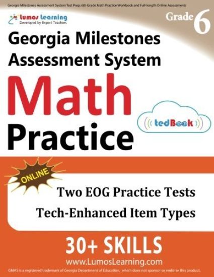 Georgia Milestones Assessment System Test Prep: 6th Grade Math Practice Workbook and Full-length Online Assessments: GMAS Study Guide